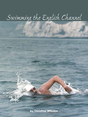 cover image of Swimming the English Channel
